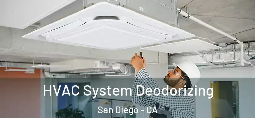 HVAC System Deodorizing San Diego - CA